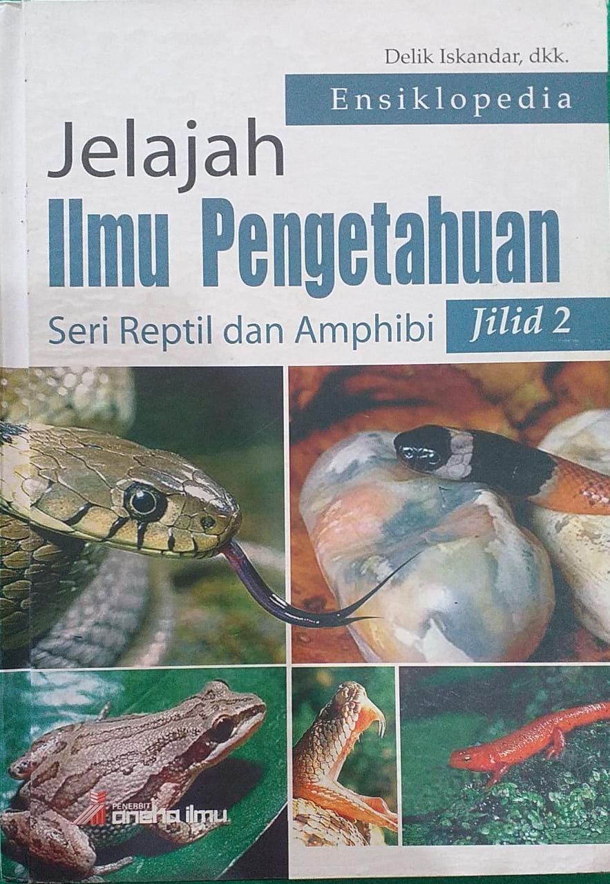 Ensiklopedia Jelajah Ilmu Pengetahuan Seri Reptil dan Amphibi Jilid 2