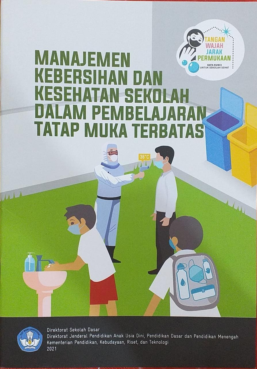 Manajemen Kebersihan Dan Kesehatan Sekolah Dalam Pembelajaran Tatap Muka Terbatas