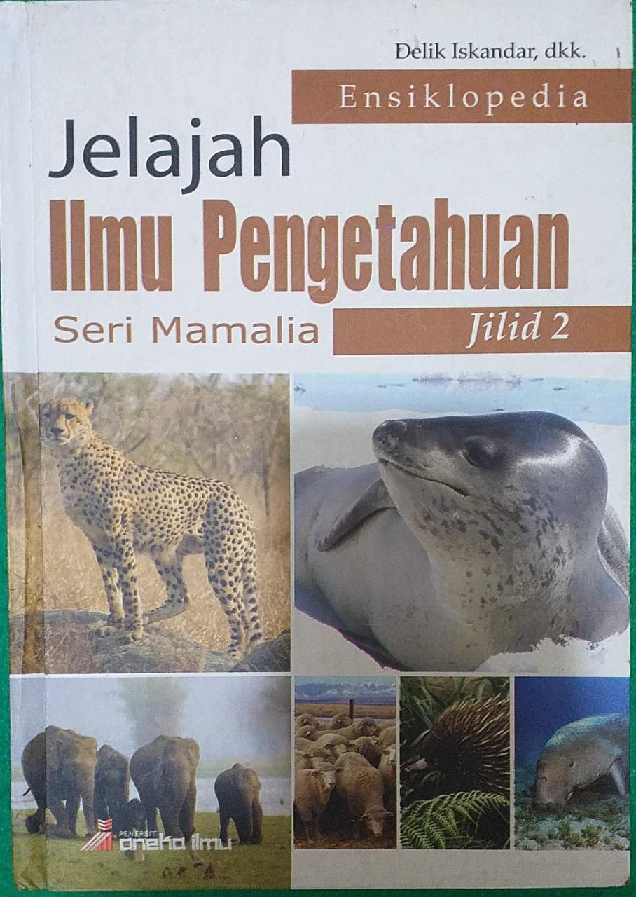 Ensiklopedia Jelajah Ilmu Pengetahuaan Seri Mamalia Jilid 2