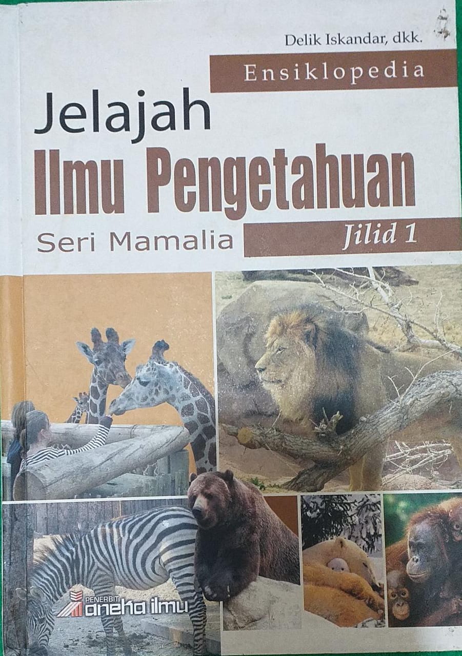Ensiklopedia Jelajah Ilmu Pengetahuan Seri Mamalia Jilid 1