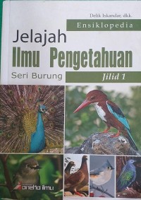 Image of Ensiklopedia Jelajah Ilmu Pengetahuan Seri Burung Jilid 1