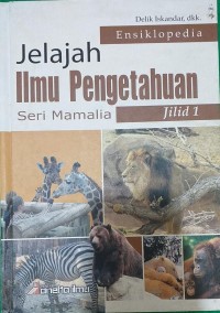 Image of Ensiklopedia Jelajah Ilmu Pengetahuan Seri Mamalia Jilid 1